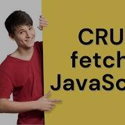 JavaScript CRUD Operations Using Fetch API