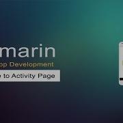 Navigate To Activity Page Xamarin Android Tutorial