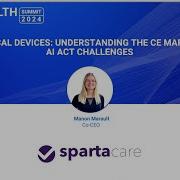 AI Medical Devices Understanding The CE Marking AI Act Challenges W SPARTACARE AI For Health