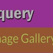 Create A Jquery Image Gallery In Easy Steps