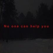 No One Can Help You Slowed Reverb