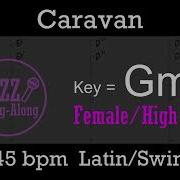 Caravan A Backing Track With Intro Lyrics In Gm Female Jazz Sing Along