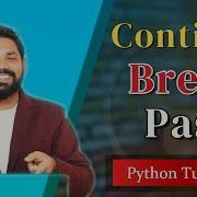 Continue Break And Pass Statement In Python Python Tutorials For Beginners Hindi