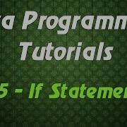 Java Programming Tutorials 15 If Statement
