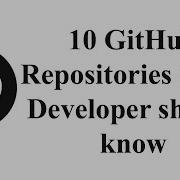 Top 10 GitHub Repositories You Should Know