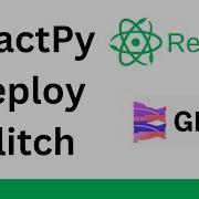 ReactPy Tutorial Deploy Web To Glitch