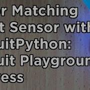 Circuit Plaground How To Use The Colour Sensor With CircuitPython