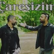 Erkan Korkmaz Hasan Yardıl Çaresizim çaresiz Klip 2022