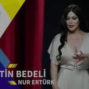 Nur Ertürk İhanetin Bedeli 2017
