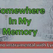 Somewhere In My Memory PIANO Instrumental With LYRICS