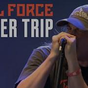 Full Force Power Trip Full Force 2019