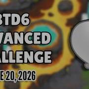 BTD6 Advanced Challenge No Monkey Knowledge TheBe3t S Challenge June 20 2026