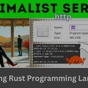 Mimimalist Multithreaded HTTP Web Server 510kb In Rust Rust Language