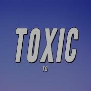 YG Toxic Lyrics