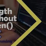 C Programming Tutorial Get Length Of String Without Using Strlen