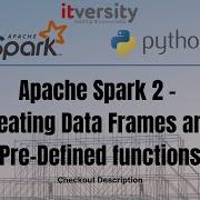 Apache Spark 2 Creating Data Frames And Pre Defined Functions