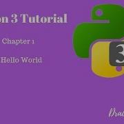 Python 3 Tutorial Chapter 1 Hello World