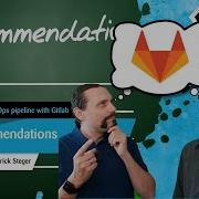 GitLab DevSecOps Part 12 12 How To Build A DevSecOps Pipeline With Gitlab Our Recommendations