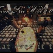 Team Free Will 2 0 What Ever It Takes AngelDove