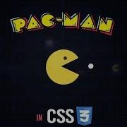 PAC MAN In HTML CSS PAC MAN Game Character Animation HTML Tutorial Going To Internet