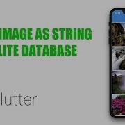 Учебное пособие Google по Flutter Сохранение изображения как строки в SQLite Coderzheaven Com
