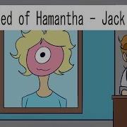 The Ballad Of Hamantha Jack Stauber Fan Animated Music Video