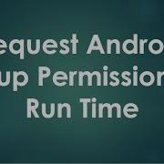 Android Permission 04 Request Group Permissions At Run Time