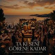 Tuana Tetik Ta Ki Seni Görene Kadar Afro House Turkish Pop Remix