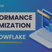 Speed Up Your Snowflake Top Tips For Performance Optimization