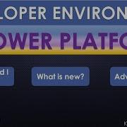Developer Environment In Power Platform