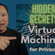 Why Use Virtual Machines For Privacy And Security Not Obvious Top 6 List