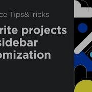 Space Tips Tricks Favorite Projects And Sidebar Customization