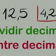 DIVIDENDO Y DIVISOR DECIMALES División De Ejemplo 12 5 Entre 4 2