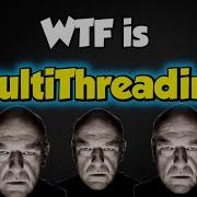 Wtf Is MultiThreading C And C