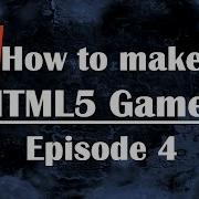 Ep4 How To Make HTML5 Games Introduction To Javascript For Beginners JS HTML CSS Video Canvas