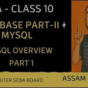 Class 10 Chapter 3 MySQL Part 1 Database Part II MySQL SEBA Board Assam