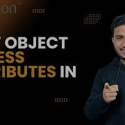 How Object Access Attributes In OOP The Complete Python Course Basic To Advance