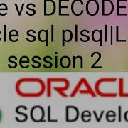 Case Vs Decode In Oracle Sql Plsql Tutorial Lab Session 2
