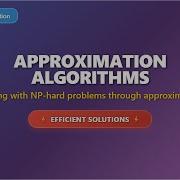 Approximation Algorithms Solving NP Hard Problems Efficiently
