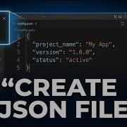 Как создать JSON файл