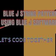 BLUEJ STRING PATTERN USING BLUE J 1 SUPERB VIDEO MUST WATCH