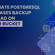 Automate Your Postgresql Database Backups And Uploads To Aws S3