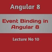 Angular 8 Tutorial Part 10 Event Binding In Angular