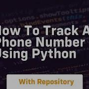 How To Track A Phone Number Using Python