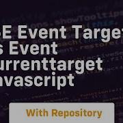 15e Event Target Vs Event Currenttarget Javascript