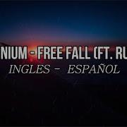ILLENIUM Free Fall Ft RUNN LYRICS ESPAÑOL INGLES