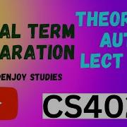 CS402 Lecture 26 Final Term Preparation