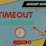 SetTimeout With 5 Interview Questions Hindi Javascript Settimeout Codingbuddha