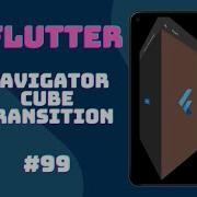 Google Flutter Tutorial For Beginners 99 Fun With Navigator Cube Transition In Flutter