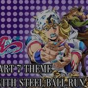 JOJO S BIZARRE ADVENTURE PART 7 THEME DANCE WITH STEEL BALL RUN CREDITS VERS Jojo Steelballrun